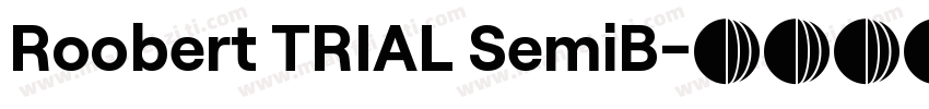 Roobert TRIAL SemiB字体转换